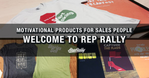 Welcome to Rep Rally - Made by and for Sales People