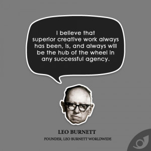... Is And Always Will Be The Hub Of The Wheel In Any Successful Agency