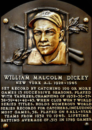1907 - Bill (William Malcolm) Dickey, Hall of Fame Yankee catcher,