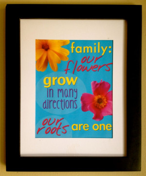 quotes about family in subway art. Quote says, Family: our flowers ...