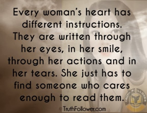Every woman’s heart has different instructions. They are written ...