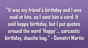 Happy Birthday Sarcastic Quotes