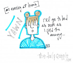 Sleepy Quotes Too sleepy to move