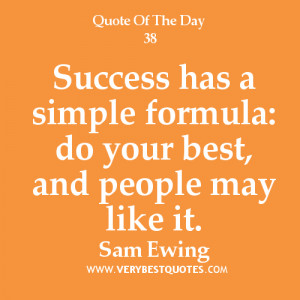 Quote Of The Day 1/28/2013: Success has a simple formula