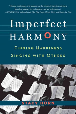 Imperfect Harmony': How Singing With Others Changes Your Life