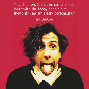 Film Director Quote - Tim Burton - Movie Director Quote - #timburton ...