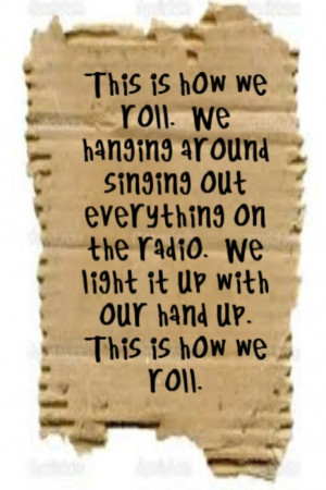 ... We Roll - song lyrics, song quotes, songs, music lyrics, music quotes
