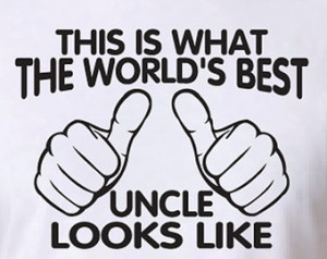Best Uncle In The World