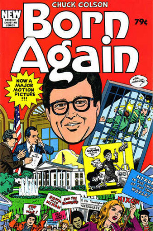 Chuck Colson is a great example of how the Lord can make all things ...