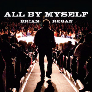 All By Myself Cover Art Brian Regan Photograph