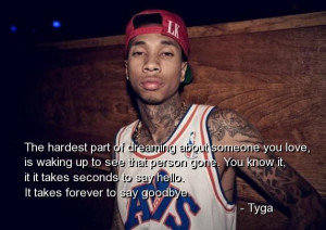 tyga, rapper, quotes, sayings, love, fall in love, dream, forever ...