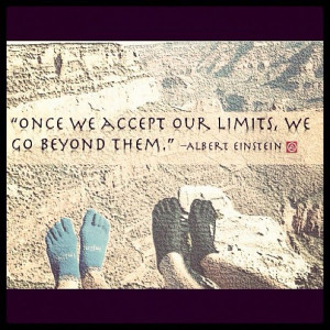 Once we accept our limits, we go beyond them. #FreeYourToes
