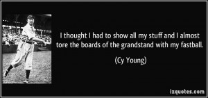 More Cy Young Quotes