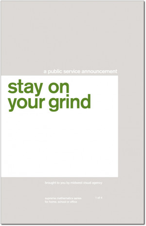 SMS: Stay On Your Grind art print from The MVA Studio