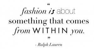 Fashion Quotes by famous designers and style icons