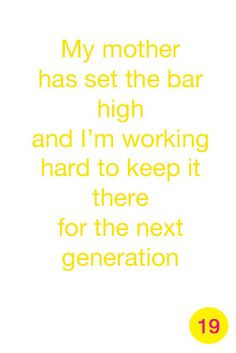 My mom always worked a full time job; she was very highly regarded and ...