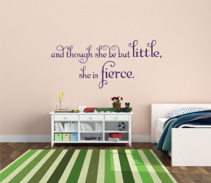 Shakespeare Quote And Though She Be But Little She Is Fierce Wall ...