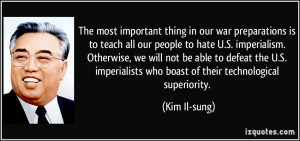 The most important thing in our war preparations is to teach all our ...