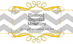 ... beyond measure mean is beyond blessed meaning from katherine lozano
