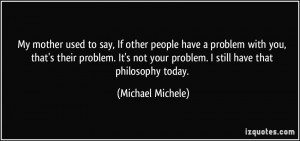 More Michael Michele Quotes