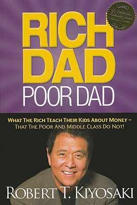 ... , Poor Dad by Robert Kiyosaki. Best book on gaining financial freedom