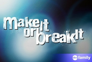 Make It Or Break It (TV) // Multiple SONGS Artists