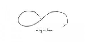 ... white, broken, drawing, infinity, nothing lasts forever, quote, sad