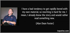 More Alan Dean Foster Quotes