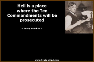 ... will be prosecuted - Henry Mencken Quotes - StatusMind.com