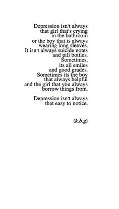 Depression Isn Always That Easy Notice Awareness