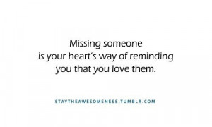 ... missing someone is a reminder that I NEVER EVER HAD HER..... & never
