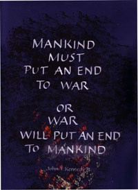 ... put an end to war or war will put an end to mankind john f kennedy