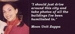 Moon unit zappa famous quotes 5