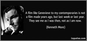 More Kenneth More Quotes