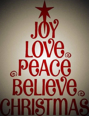 Joy Love Peace Believe Christmas