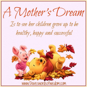 mother's dream is to see her children grow up