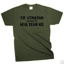 Seal Team Six Osama Laden T-shirt 9.95 72 Virgins Navy Seal Team
