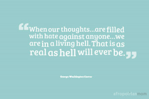 Thought Provoking Quotes - When our thoughts…are filled with hate ...