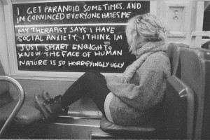 get paranoid sometimes. And I’m convinced everyone hates me