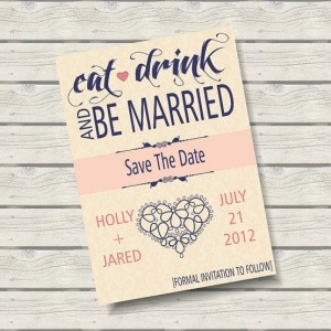 Eat, Drink and Be Married... cute quote!