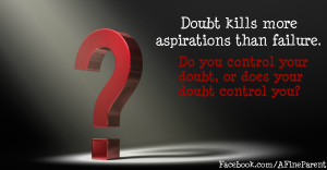 Dec9th_2013_quote_doubt_kills_more_aspirations_than_failure_featured ...