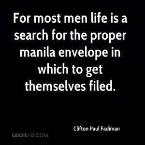 Clifton Paul Fadiman Men Quotes