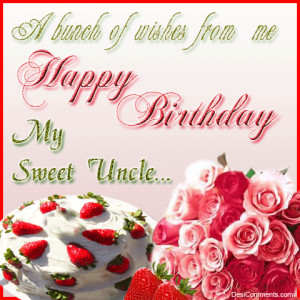 Birthday Wishes for Uncle Pictures, Comments for Facebook, Myspace ...