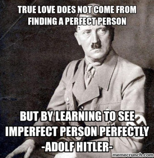 Adolf hitler quotes Oct 13 16:33 UTC 2012
