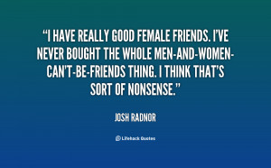 quote-Josh-Radnor-i-have-really-good-female-friends-ive-137584_1.png