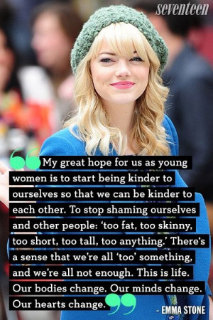 Emma Stone always knows what to say. Everyone needs to quit shaming ...