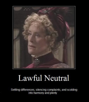 Lawful Neutral /Lady Catherine de Bourgh (Judy Parfitt, 1979/1980)