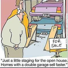 Double garage for the Open House. lol