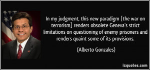 In my judgment, this new paradigm [the war on terrorism] renders ...