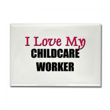 childcare worker rectangle magÂ£4rectangle magneti love my childcare ...